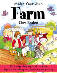 Title: Make Your Own Farm, Author: Clare Beaton