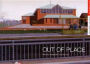 Out of Place: A Catalogue to an Exhibition at the Lowry