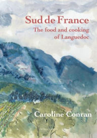 Title: Le Sud de France, Author: Caroline Conran