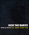 Title: High Tar Babies, Author: Marcus Wood