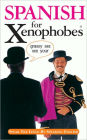 Spanish for Xenophobe's