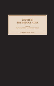 Title: Youth in the Middle Ages, Author: P J P Goldberg