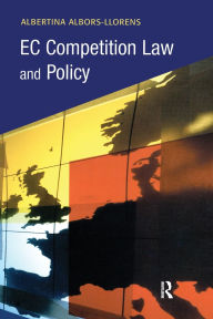 Title: EC Competition Law and Policy, Author: Albertina Albors-Llorens