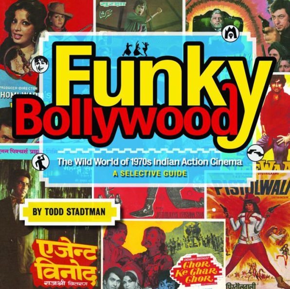 Funky Bollywood: The Wild World of 1970s Indian Action Cinema