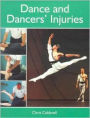 Dance and Dancers' Injuries / Edition 1