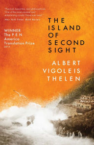 Title: The Island of Second Sight, Author: Albert Vigoleis Thelen