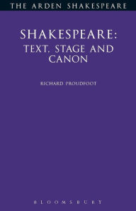 Title: Shakespeare: Text Stage Cannon, Author: Richard Proudfoot