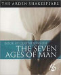 Arden Shakespeare Book of Quotations on the Seven Ages of Man