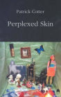 Perplexed Skin