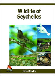 Title: Wildlife of Seychelles, Author: John Bowler