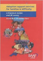 Adoption Support Services for Families in Difficulty: A Literature Review and UK Survey
