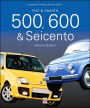 Fiat & Abarth 500, 600, & Seicento