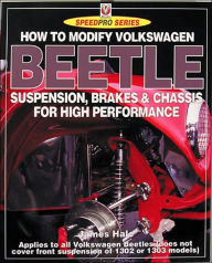 Title: How To Modify Volkswagen Beetle Chassis, Suspension & Brakes, Author: James Hale