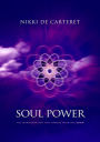 Soul Power: The Transformation that Happens when You Know