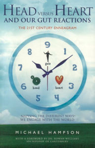 Head Versus Heart and Our Gut Reactions: The 21st Century Enneagram