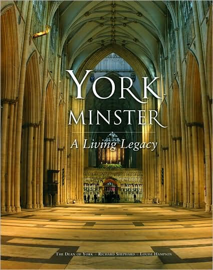 York Minster: A Living Legacy