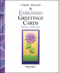 Embossed Greetings Cards: Using Stencils