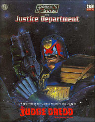 Judge Dredd: The Rookies Guide to the Justice Department