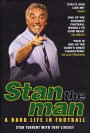 Stan the Man: A Hard Life in Football