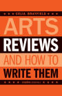 Arts Reviews: And How to Write Them