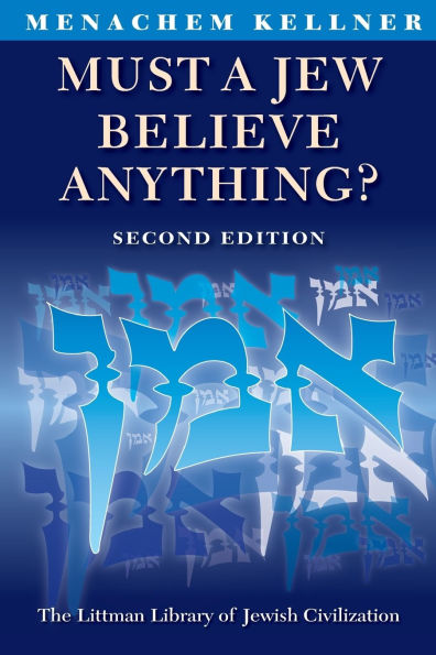 Must a Jew Believe Anything?