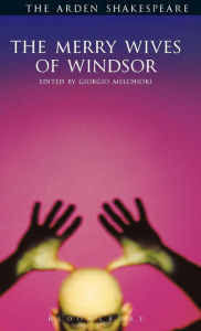 Title: The Merry Wives of Windsor (Arden Shakespeare, Third Series), Author: William Shakespeare