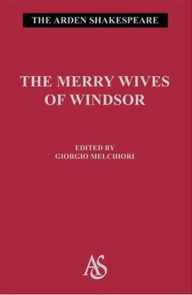 Title: The Merry Wives of Windsor (Arden Shakespeare, Third Series), Author: William Shakespeare