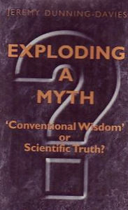 Exploding a Myth: Conventional Wisdom or Scientific Truth?