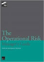 The Operational Risk Manager's Guide: Tools and Techniques of the Trade