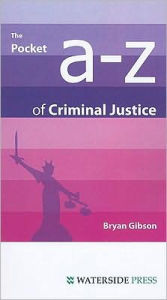 The Pocket A-Z of Criminal Justice