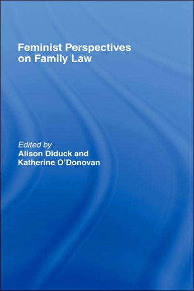Feminist Perspectives on Family Law / Edition 1