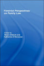 Feminist Perspectives on Family Law / Edition 1