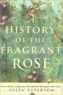 A History of the Fragrant Rose