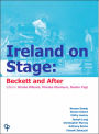 Ireland on Stage: Beckett and After