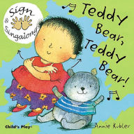 Title: Teddy Bear, Teddy Bear!: American Sign Language, Author: Annie Kubler