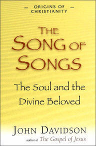 Song of Songs: The Soul and the Divine Beloved
