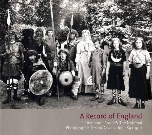 A Record of England: Sir Benjamin Stone & The National Photographic Record Association, 1897-1910