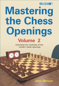 Mastering the Chess Openings: Unlocking the Mysteries of the Modern Chess Openings