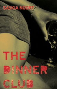 Title: The Dinner Club, Author: Saskia Noort