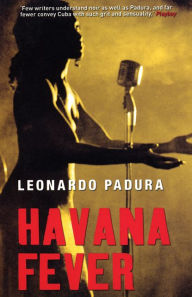 Title: Havana Fever (Mario Conde Series #6), Author: Leonardo Padura