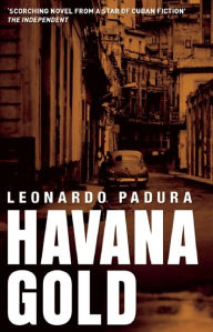 Title: Havana Gold (Mario Conde Series #2), Author: Leonardo Padura
