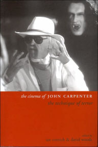 Title: The Cinema of John Carpenter: The Technique of Terror, Author: Ian Conrich