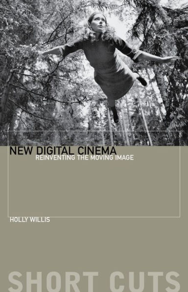 New Digital Cinema: Reinventing the Moving Image / Edition 1