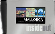 Mallorca: Insideout Guide