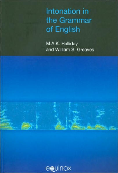 Intonation in the Grammar of English / Edition 1
