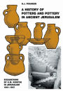 A History of Pottery and Potters in Ancient Jerusalem: Excavations by K. M. Kenyon in Jerusalem, 1961-1967