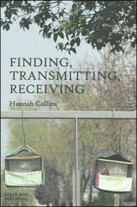 Title: Finding, Transmitting, Receiving, Author: Hannah Collins