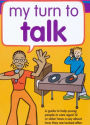 My Turn to Talk: A guide to help children and young people in care aged 12 or older have a say about how they are looked after