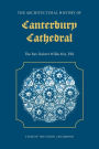 The Architectural History Of Canterbury Cathedral