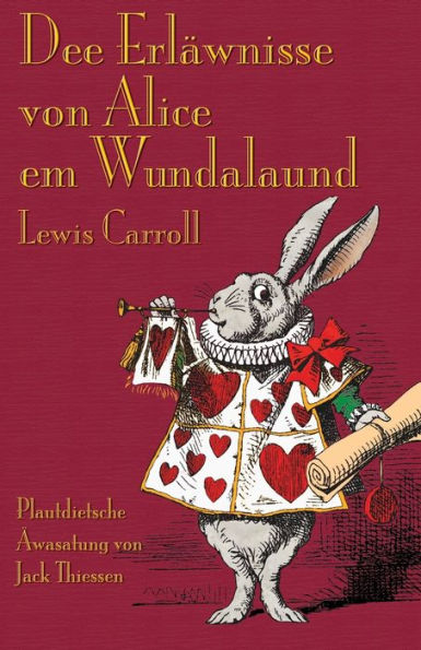 Dee ErlÃ¯Â¿Â½wnisse con Alice em Wundalaund: Alice's Adventures in Wonderland in Mennonite Low German